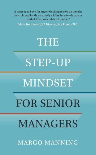 The Step-Up Mindset for Senior Managers