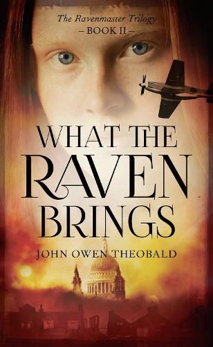 What the Raven Brings (Ravenmaster Trilogy): 2