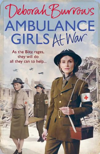 Ambulance Girls At War (Ambulance Girls 3)