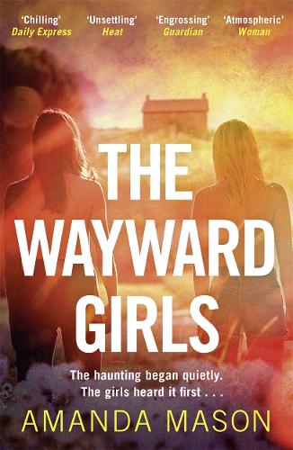 The Wayward Girls: A captivating ghost story by a modern Daphne du Maurier