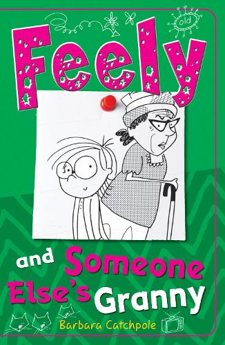Feely and Someone Else's Granny (Feely Tonks)