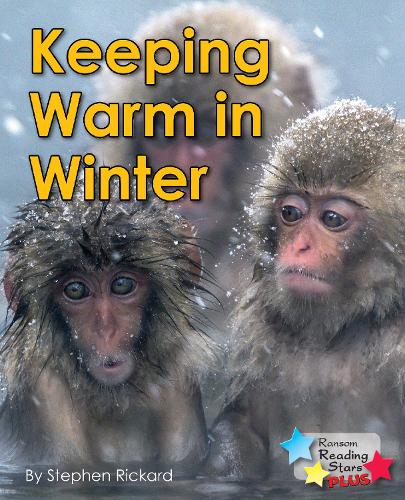 Keeping Warm in Winter (Reading Stars Plus)