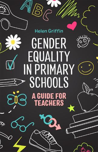 Gender Equality in Primary Schools: A Guide for Teachers
