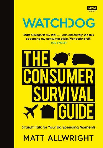 Watchdog: The Consumer Survival Guide