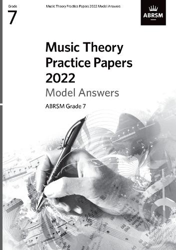 Music Theory Practice Papers 2022 Model Answers, ABRSM Grade 7 (Theory of Music Exam papers & answers (ABRSM))