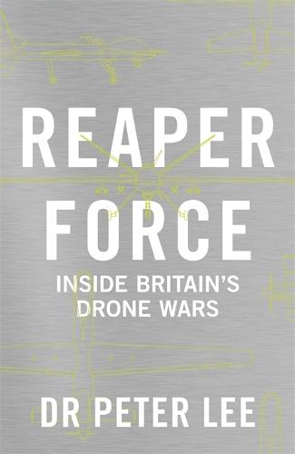 Reaper Force: Inside Britain's Drone Wars