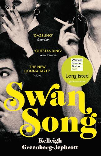 Swan Song: Longlisted for the Women’s Prize for Fiction 2019