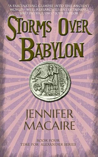 Storms Over Babylon (The Time For Alexander Series)