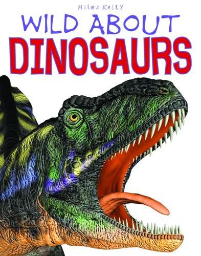 Wild About Dinosaurs (Wild Abouts)