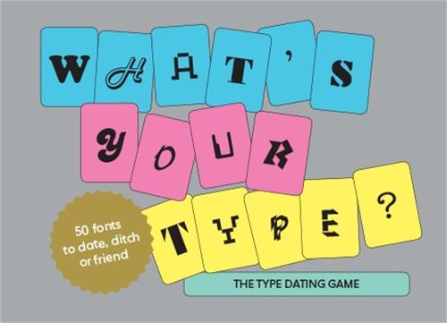 What's Your Type: The Type Dating Game