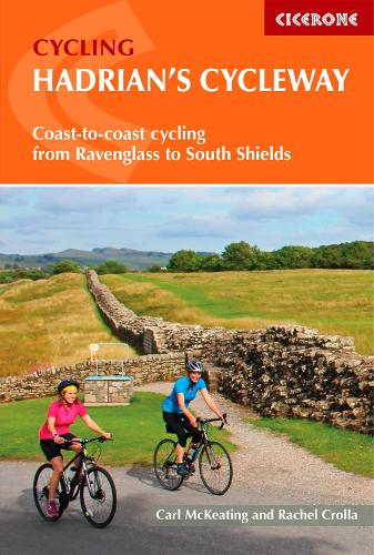 Hadrian's Cycleway: Coast-to-coast cycling from Ravenglass to South Shields (Cycling and Cycle Touring)