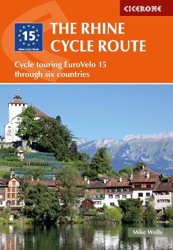 The Rhine Cycle Route: Cycle touring EuroVelo 15 through six countries (Cicerone Cycling Guides)