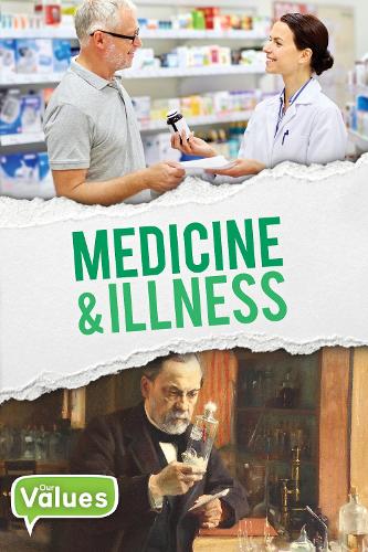 Medicine & Illness (Our Values)
