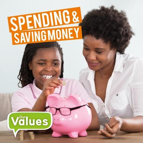 Spending & saving money (Our Values)