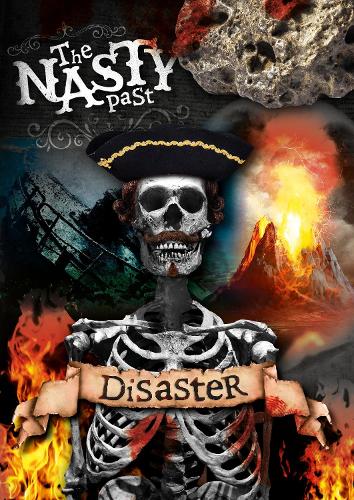 Disaster! (The Nasty Past)