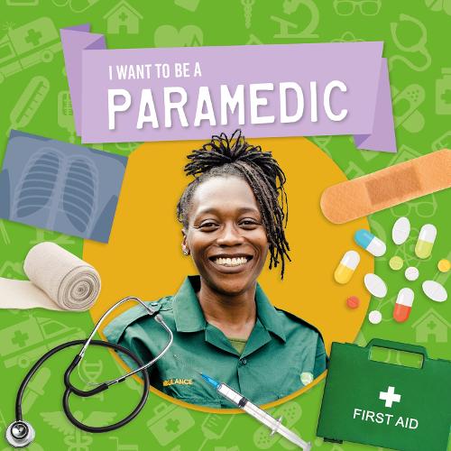 Paramedic (I Want to Be A)