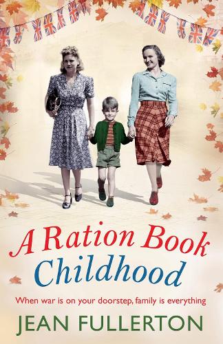 A Ration Book Childhood (Ration Book series)