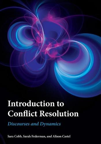 Introduction to Conflict Resolution: Discourses and Dynamics (Peace and Security in the 21st Century)