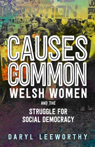 The Women’s Movement: A Little Welsh History: Welsh Women and the Struggle for Social Democracy