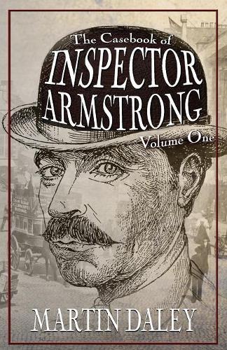 The Casebook of Inspector Armstrong - Volume I (1)