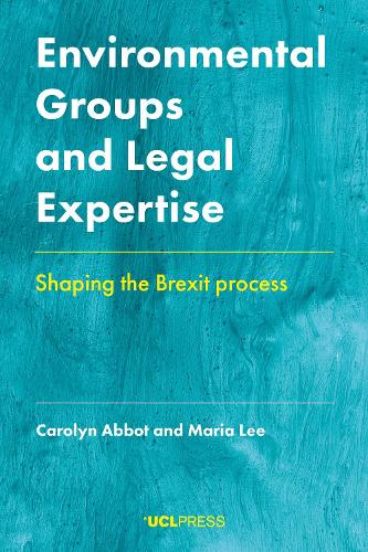 Environmental Groups and Legal Expertise: Shaping the Brexit Process