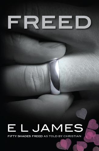 Freed: The #1 Sunday Times bestseller (Fifty Shades)