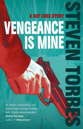 Vengeance is Mine: 1 (The Ray Cruz series, 1)