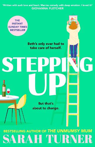 Stepping Up: From the Sunday Times bestselling author of THE UNMUMSY MUM