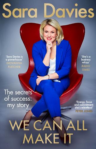 We Can All Make It: the star of Dragon?s Den shares her secrets of success