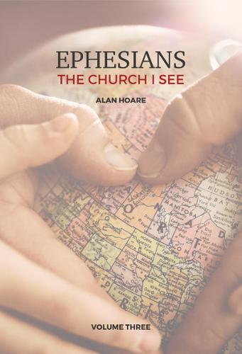 Ephesians: The Church I See: A daily study of the letter of Paul to the church at Ephesus, volume 3