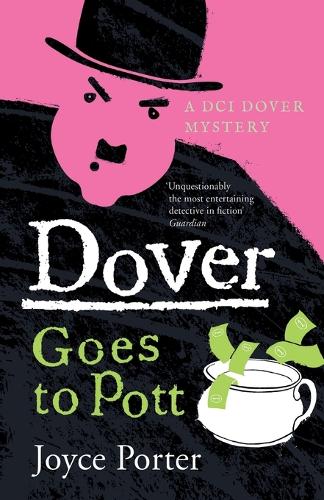 Dover Goes to Pott: 5 (A Dover Mystery)