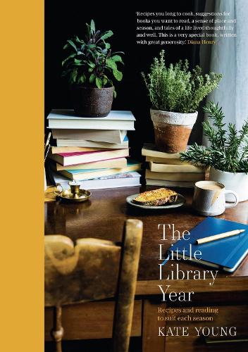 The Little Library Year: Seasonal Cooking and Reading