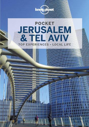 Lonely Planet Pocket Jerusalem & Tel Aviv: top sights, local experiences (Pocket Guide)