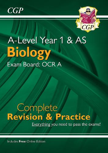 New A-Level Biology: OCR A Year 1 & AS Complete Revision & Practice with Online Edition (CGP A-Level Biology)