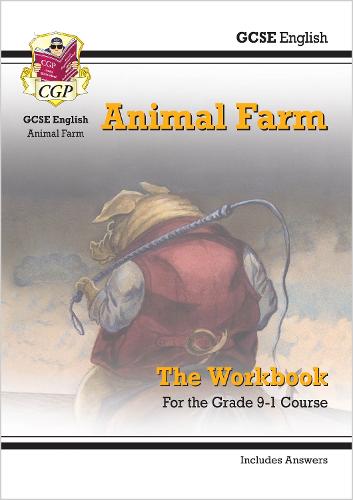 New Grade 9-1 GCSE English - Animal Farm Workbook (includes Answers) (CGP GCSE English 9-1 Revision)