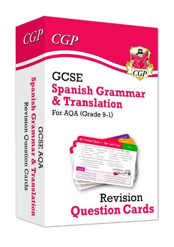 New Grade 9-1 GCSE AQA Spanish: Grammar & Translation Revision Question Cards (CGP GCSE Spanish 9-1 Revision)
