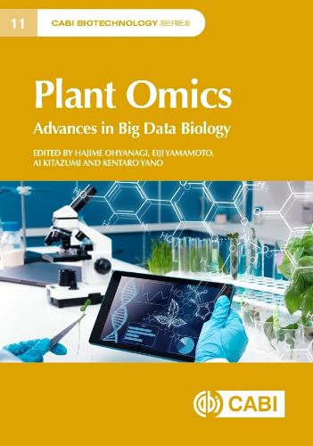 Plant Omics: Advances in Big Data Biology: 11 (Cabi Biotechnology)