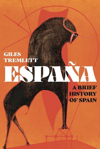 Espa�a: a Brief History of Spain