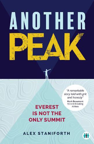 Another Peak: Everest is Not the Only Summit (Inspirational Series)