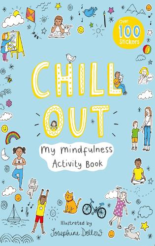 Chill Out: My Mindfulness Activity Book (Activity Books)
