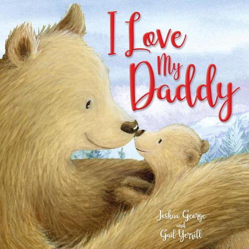 I love my daddy (Picture Storybooks)
