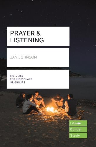 Prayer and Listening (Lifebuilder Bible Studies) (Lifebuilder Bible Study Guides, 264)