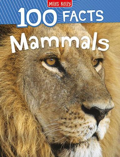 100 Facts Mammals: Get ready to delve into the incredible world of mammals!