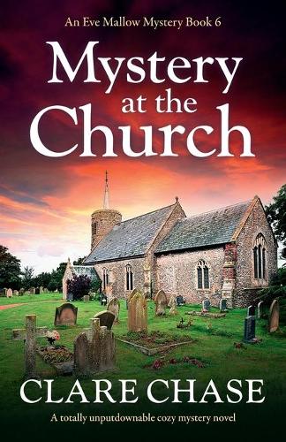 Mystery at the Church: A totally unputdownable cozy mystery novel (An Eve Mallow Mystery)