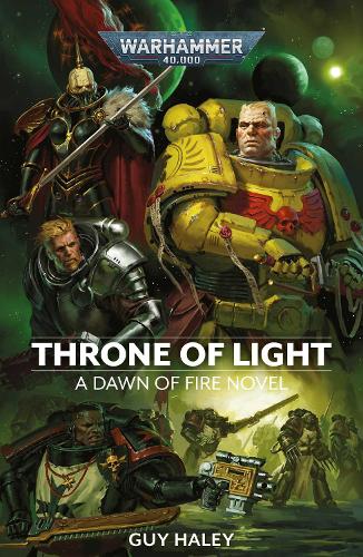 Throne of Light (Volume 4) (Warhammer 40,000: Dawn of Fire)