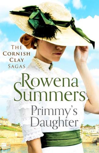 Primmy's Daughter: A moving, spell-binding tale (The Cornish Clay Sagas): 5