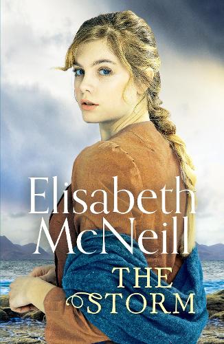 The Storm: A page-turning Scottish saga based on true events: 1