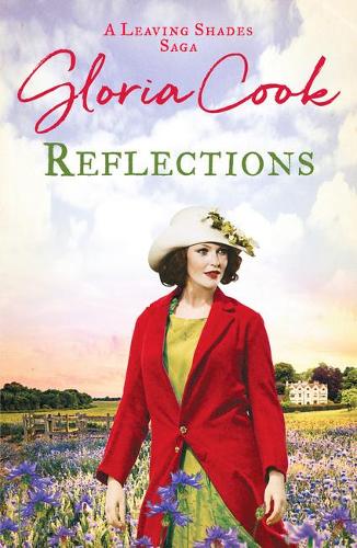 Reflections: An enthralling 1920s saga of family life in Cornwall (The Leaving Shades Sagas)