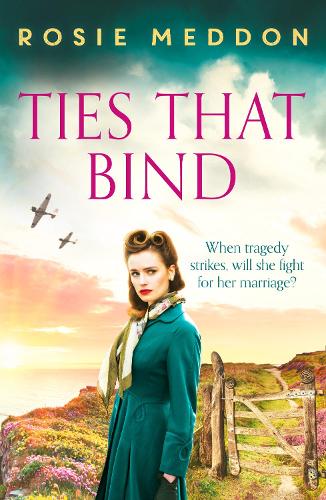 Ties That Bind: A compelling and heartbreaking WWII historical fiction: 3 (On the Home Front)