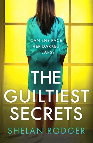 The Guiltiest Secrets: A compelling and emotional drama exploring the power of secrets